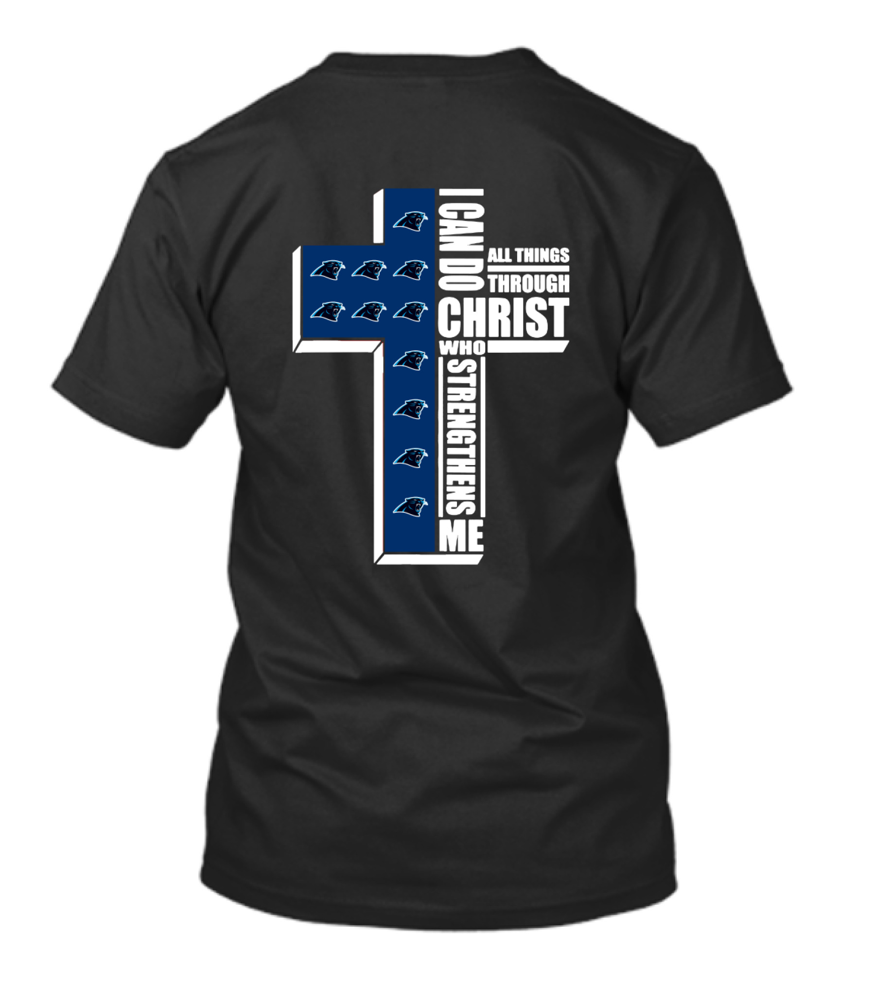 Panthers I Can Do All Things Through Christ Who Strengthens Me T-Shirt