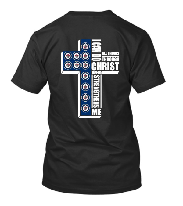 Winnipeg Jets I Can Do All Things Through Christ Who Strengthens Me Cross With Team T-Shirt