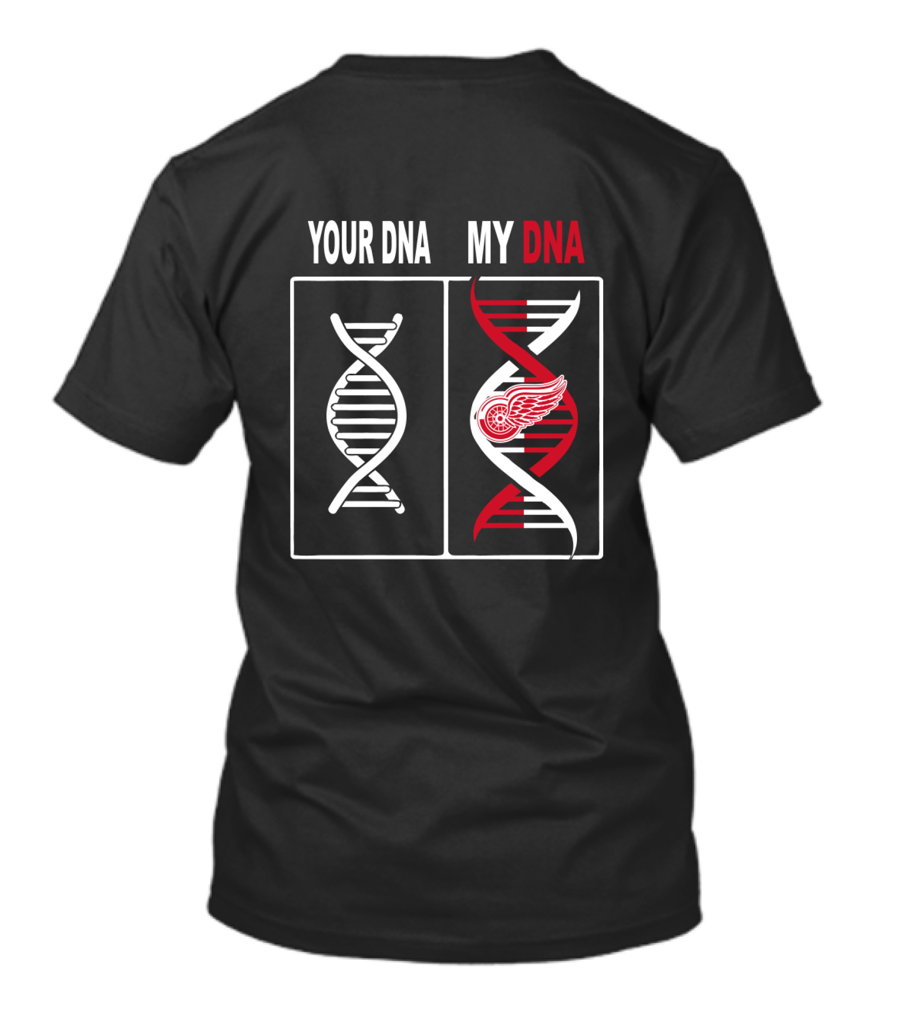 Your DNA My DNA Detroit Red Wings Logo Identity T-Shirt