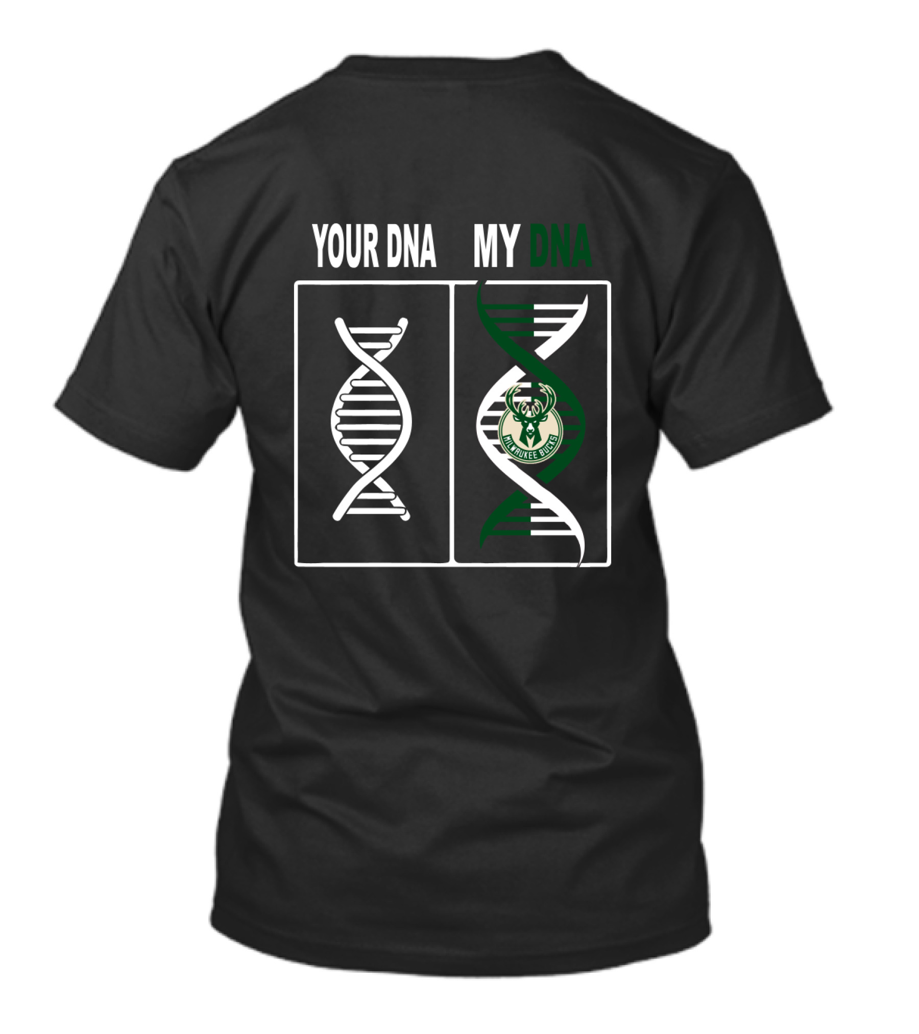 Your Dna My Dna Milwaukee Bucks Fans T-Shirt