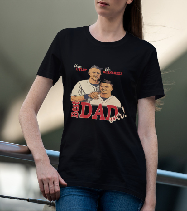Best Dad Ever Chase Utley Kiké Hernandez Dodgers Fan T-Shirt