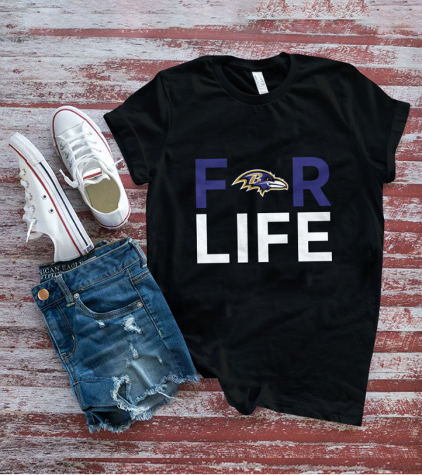 Baltimore Ravens For Life T-Shirt