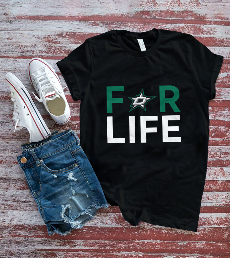 For Life Dallas Stars Fans Enthusiasts T-Shirt