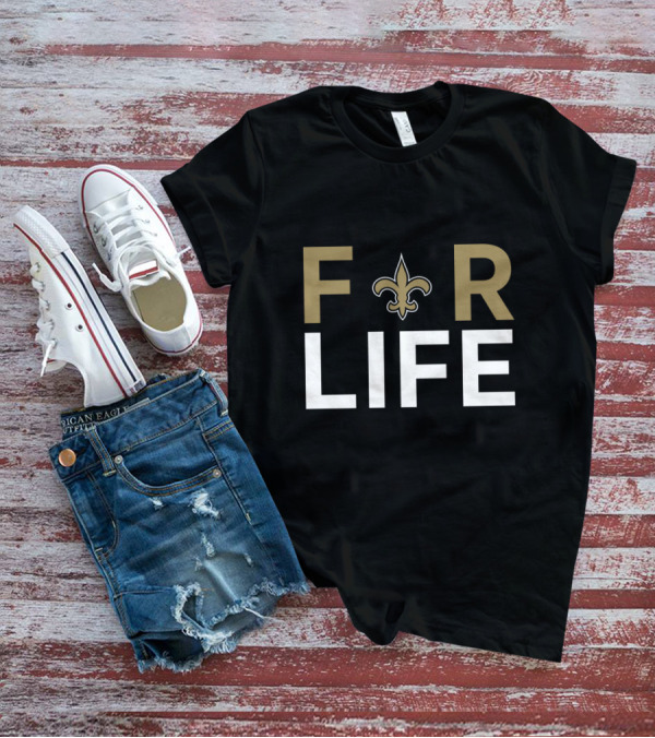 For Life New Orleans Saints Fans Fleur-De-Lis T-Shirt