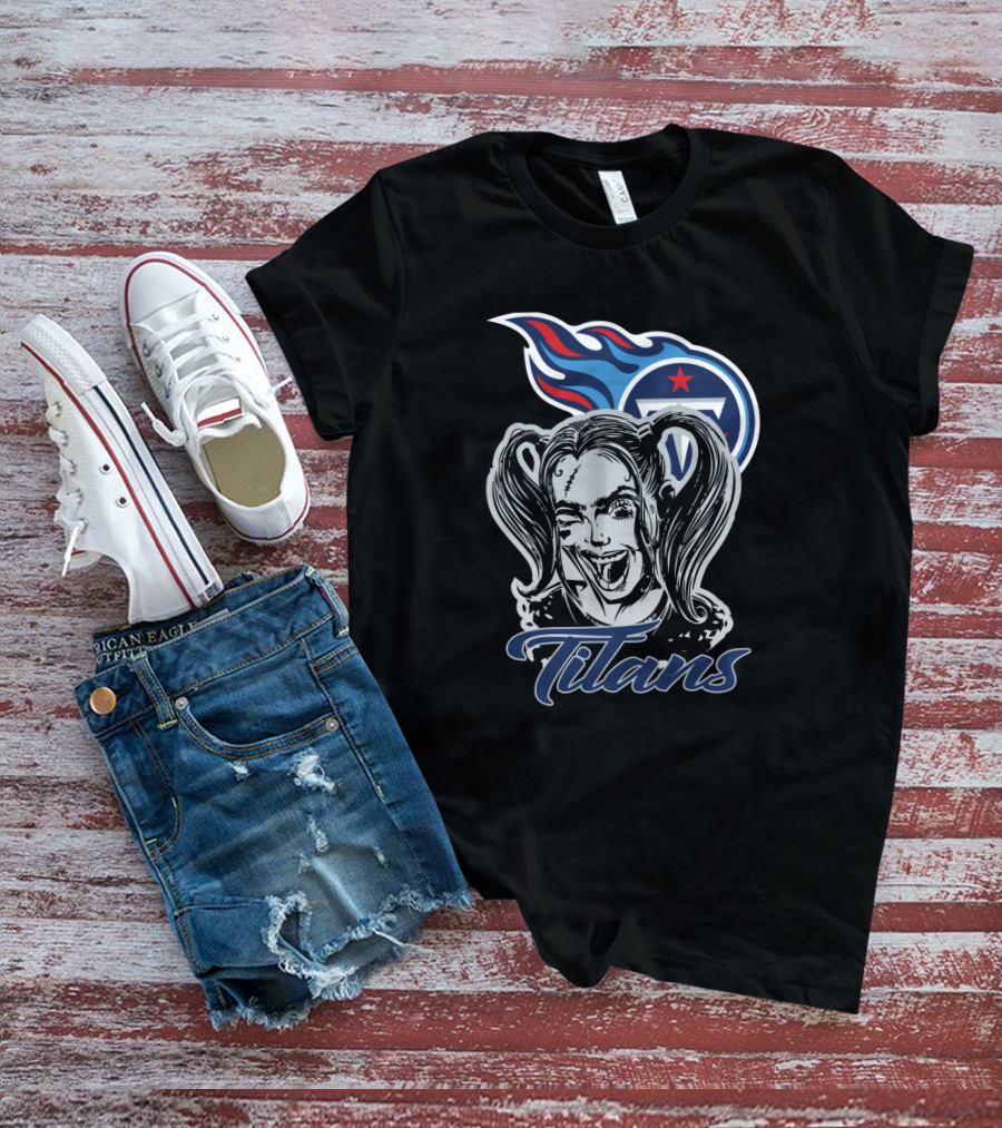 Titans Fans With Harley Quinn And Tennessee Titans T-Shirt