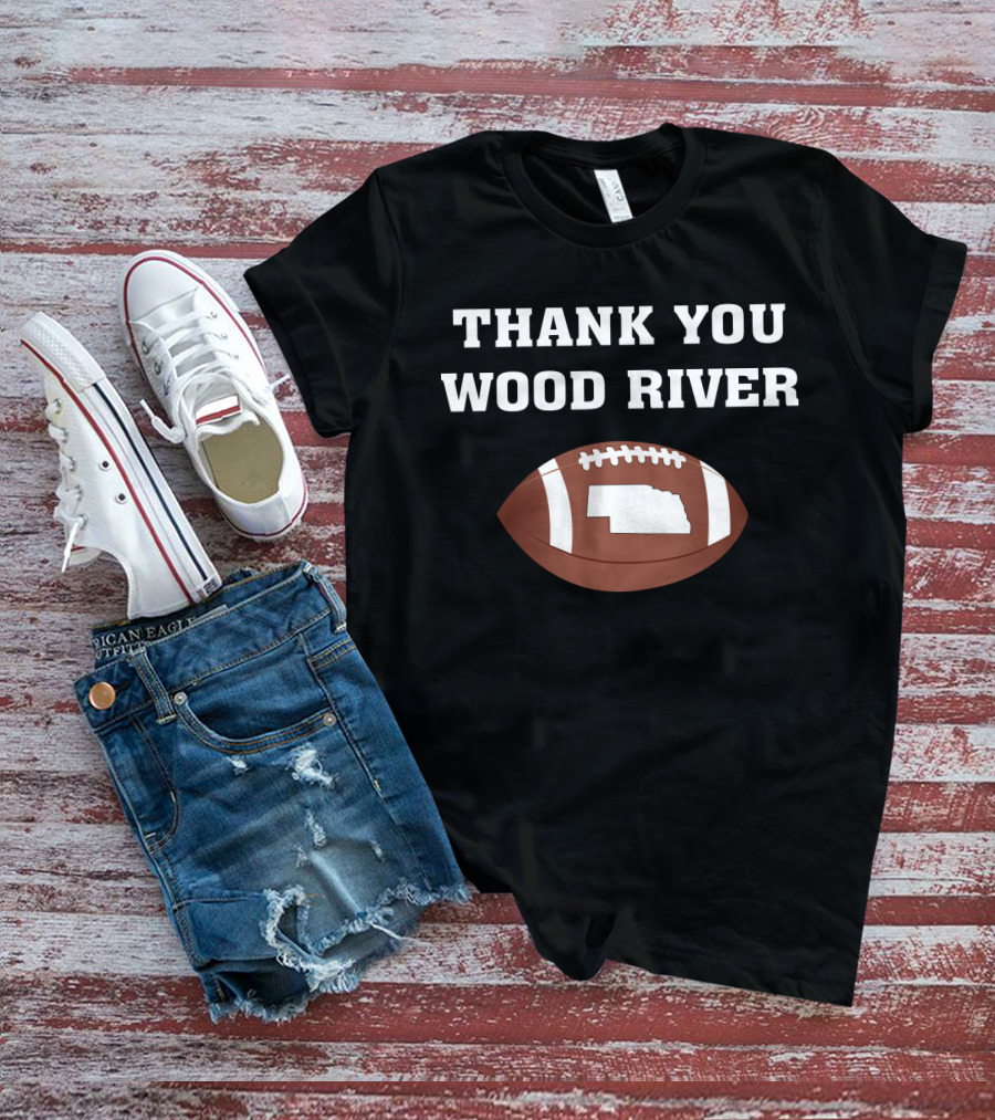 Thank You Wood River Nebraska Football Tribute With State Outline T-Shirt