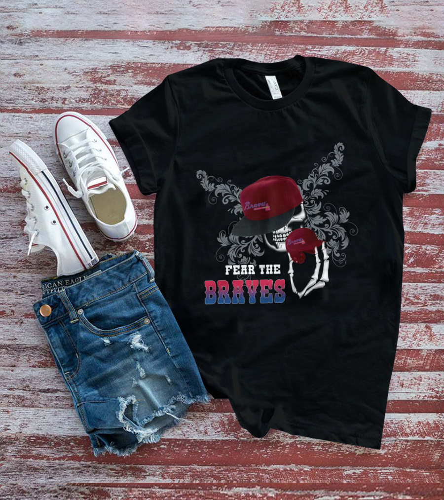 Fear The Braves Skull With Hat And Skeleton Hand T-Shirt