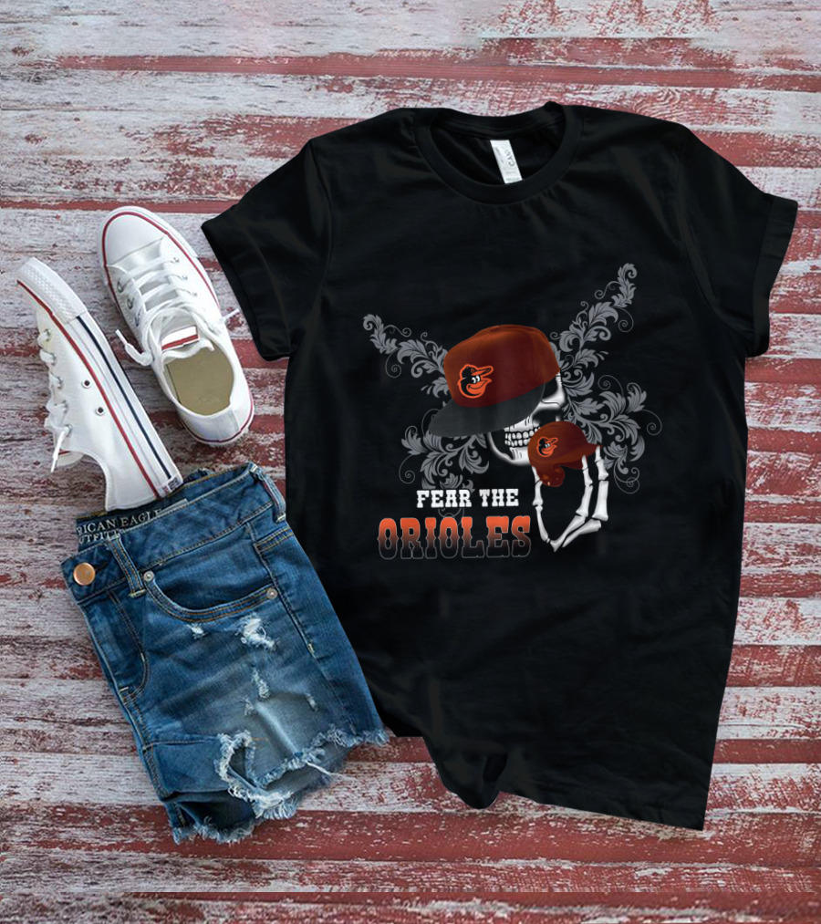 Fear The Orioles Skull Orioles Cap Skeleton Hand T-Shirt