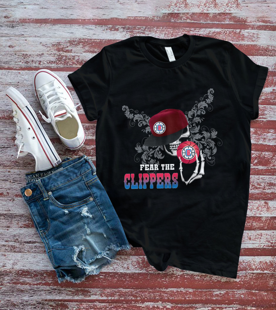 Fear The La Clippers Skull Hat Basketball Fan T-Shirt