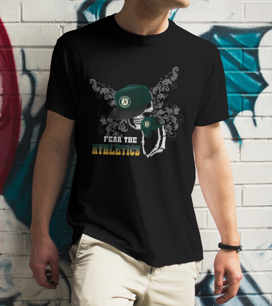 Fear The Oakland Athletics Skull With Cap And Skeleton Hand T-Shirt