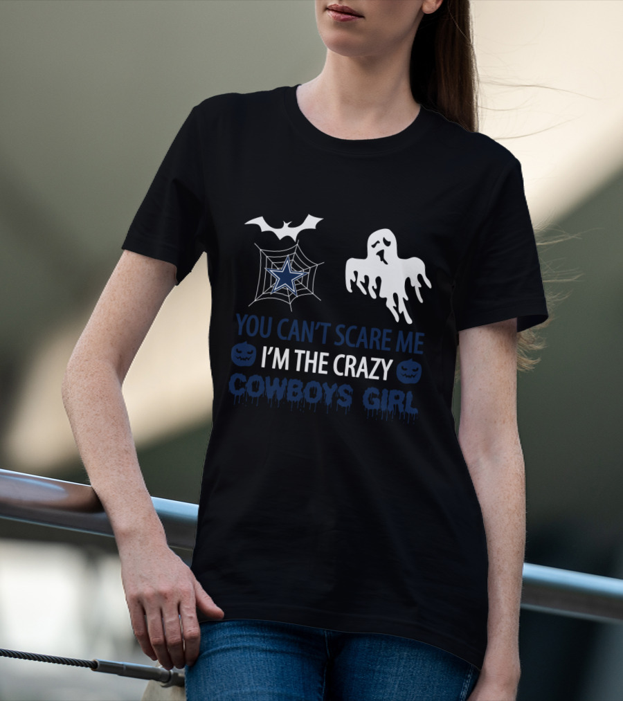 You Can't Scare Me I'm The Crazy Cowboys Girl Halloween Ghost Bat Spiderweb T-Shirt
