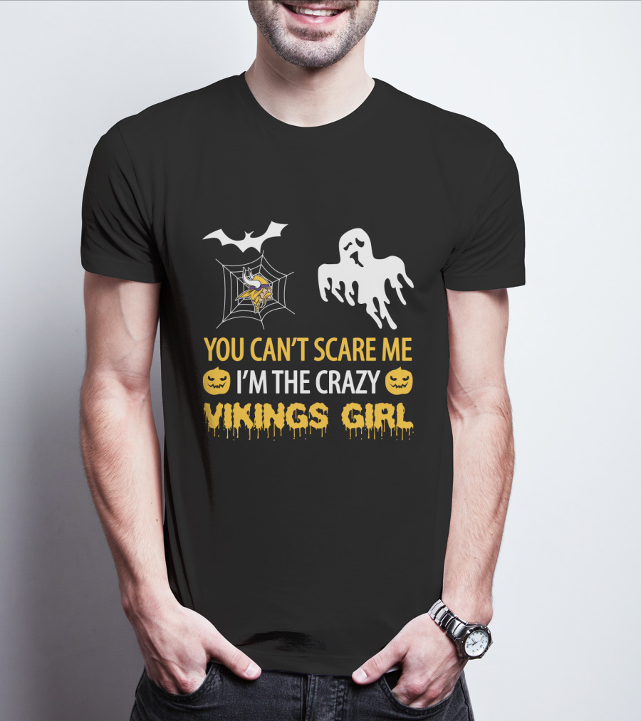 You Can't Scare Me I'm The Crazy Vikings Girl Halloween Minnesota Vikings Bat Spiderweb Ghost Pumpkin T-Shirt