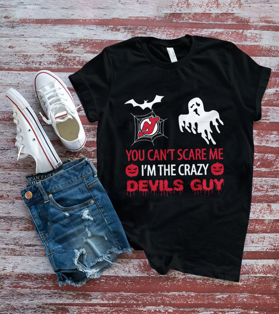 New Jersey Devils Halloween You Can't Scare Me I'm The Crazy Devils Guy T-Shirt