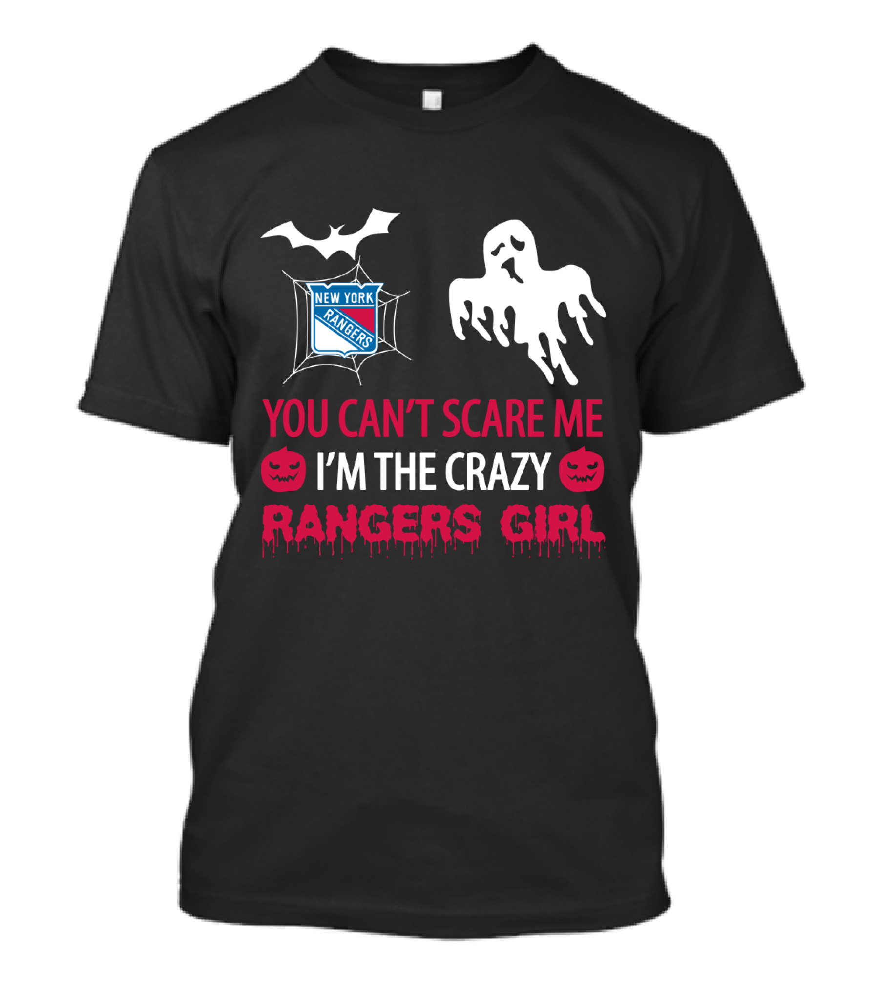 You Can't Scare Me I'm The Crazy New York Rangers Girl Halloween T-Shirt