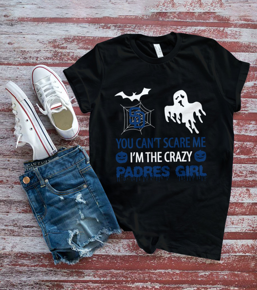 You Can't Scare Me I'm The Crazy Padres Girl Halloween Ghost And Bat T-Shirt