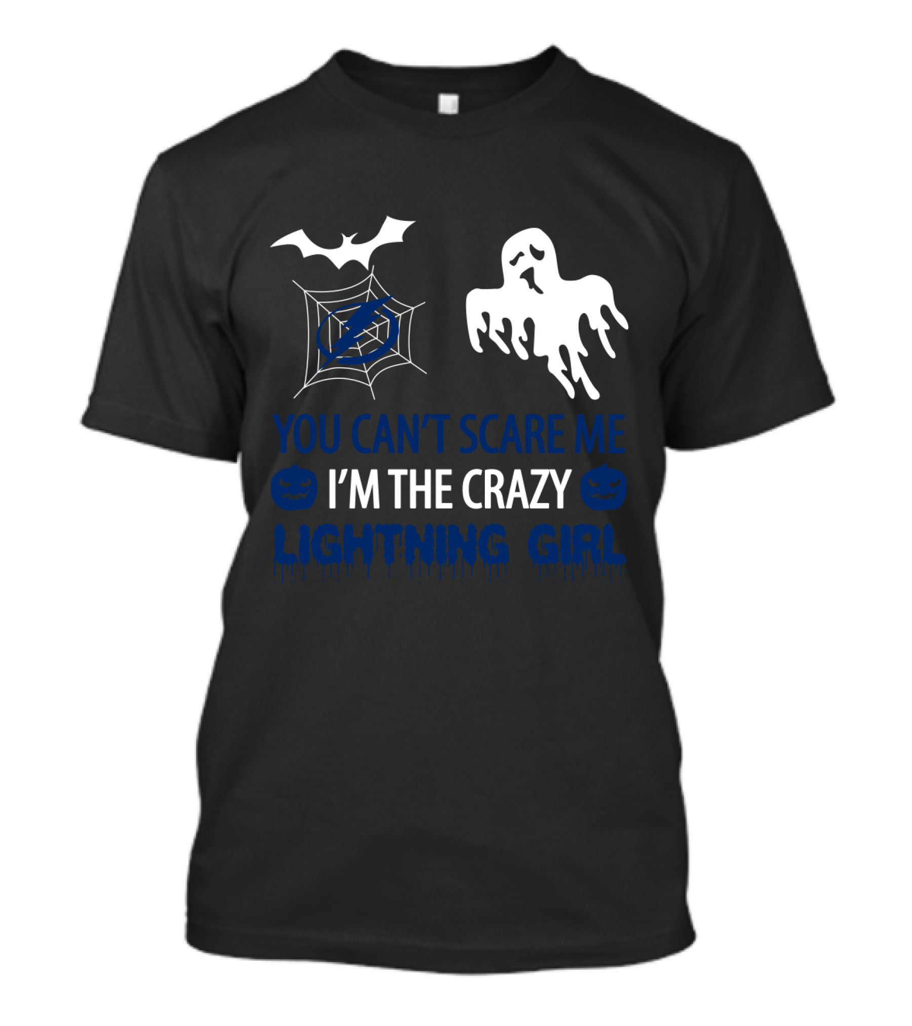 You Can't Scare Me I'm The Crazy Lightning Girl Halloween Tampa Bay T-Shirt