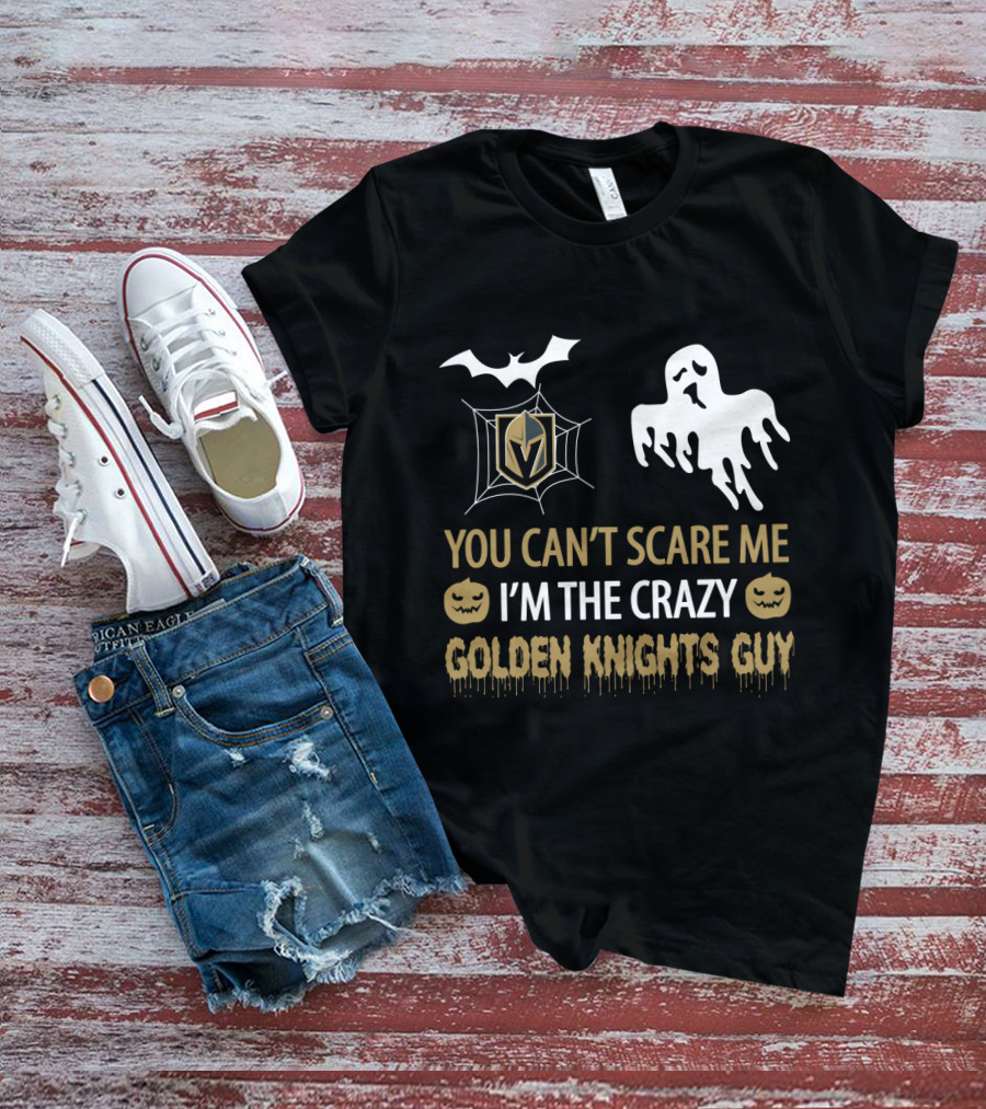 You Can't Scare Me I'm The Crazy Golden Knights Guy Halloween Pumpkin Ghost Bat T-Shirt
