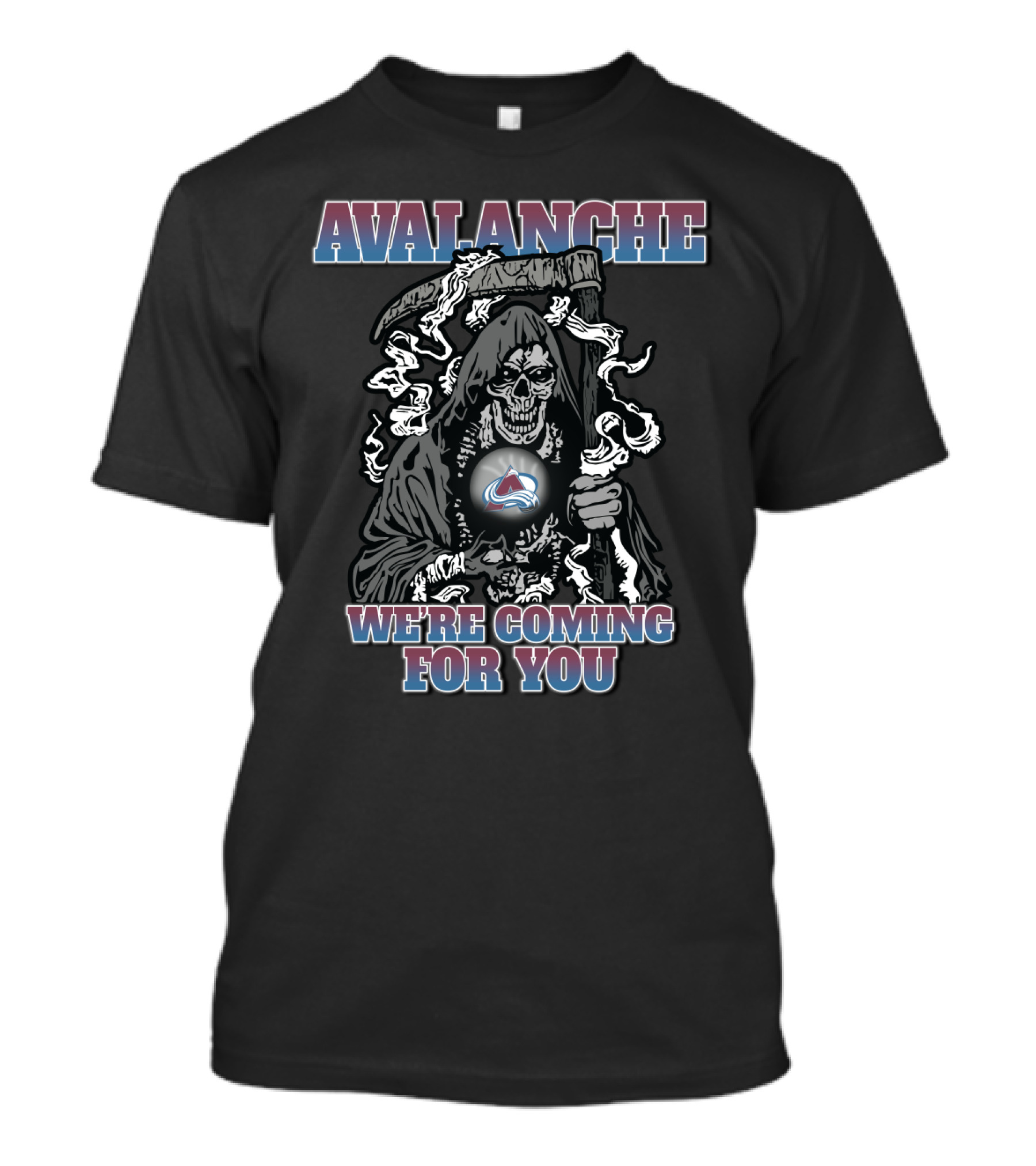 Avalanche We're Coming For You Grim Reaper Colorado Avalanche T-Shirt