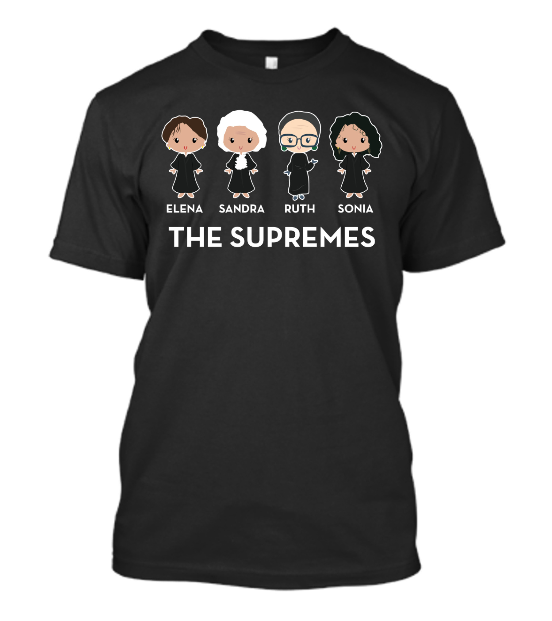 The Supremes Elena Sandra Ruth Sonia Us Supreme Court Rbg Feminist T-Shirt