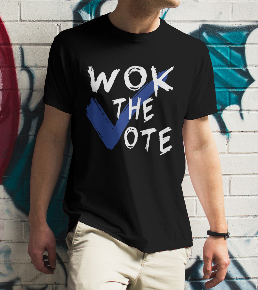 Wok The Vote Funny Political Blue Checkmark Bold Text With Blue Check Shape T-Shirt