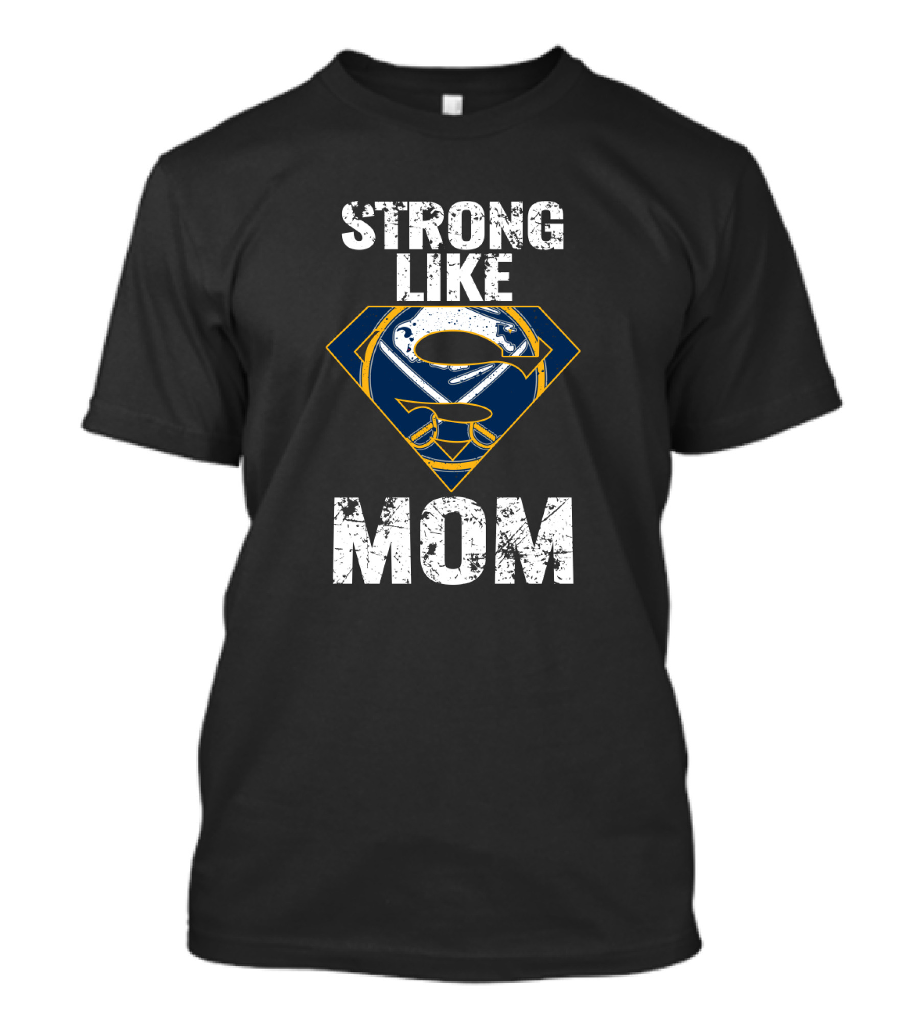 Buffalo Sabres Strong Like Mom Superhero T-Shirt