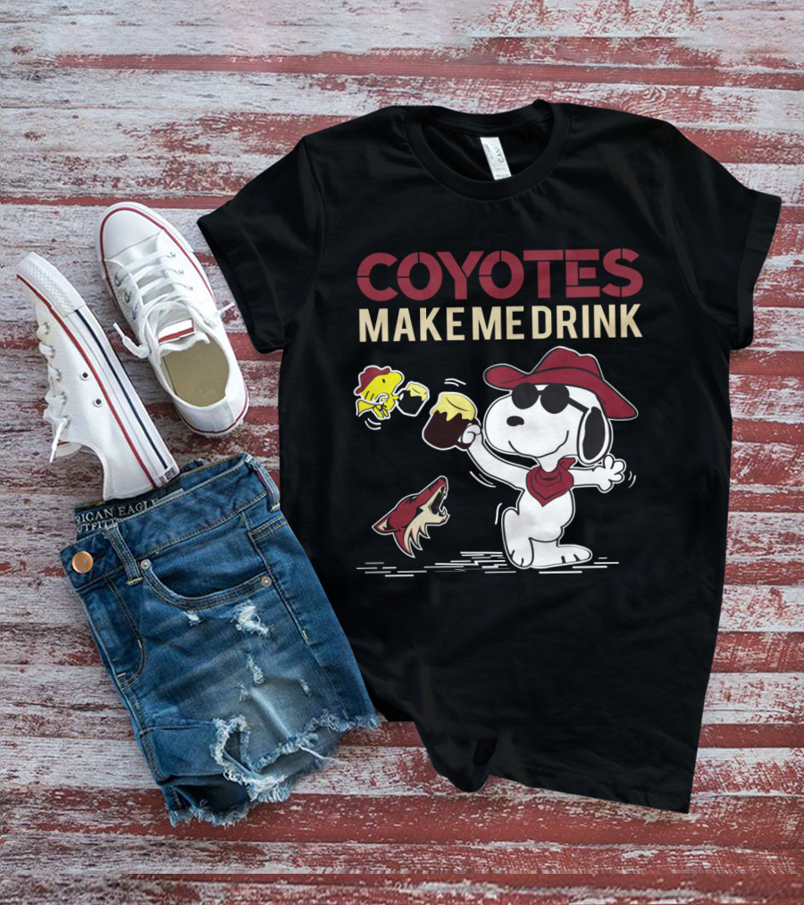 Coyotes Make Me Drink Snoopy Arizona Fans T-Shirt
