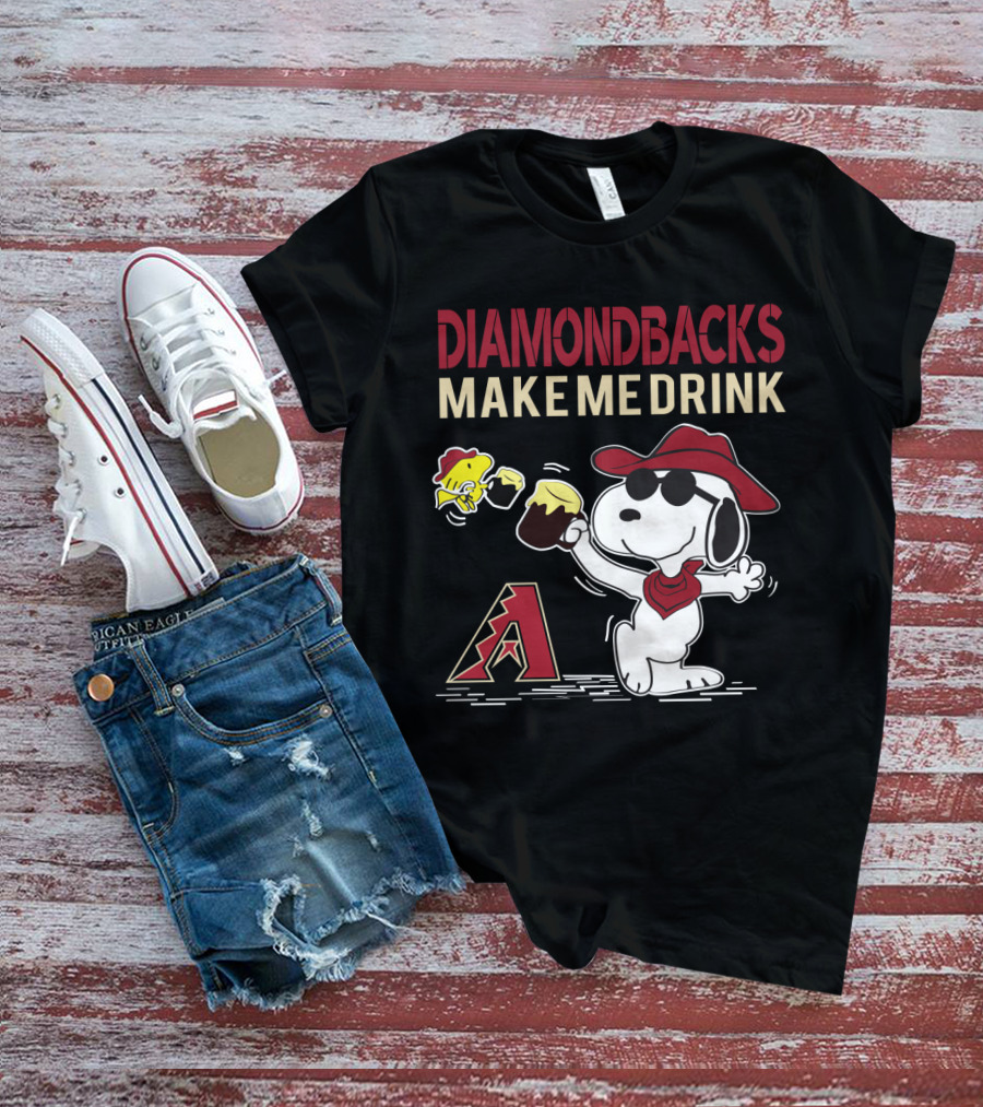 Snoopy Arizona Diamondbacks Make Me Drink Baseball Fans T-Shirt