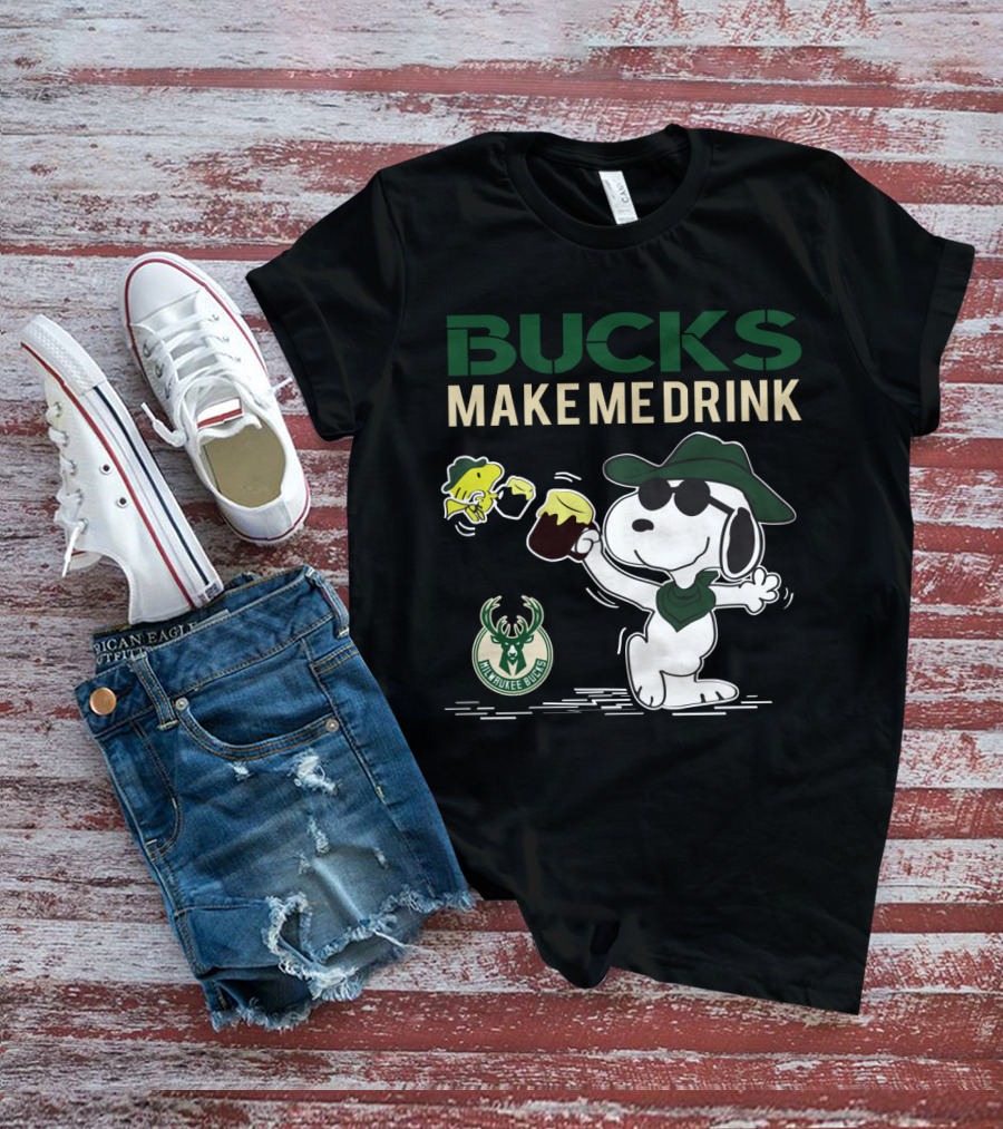 Bucks Make Me Drink Snoopy Milwaukee Bucks T-Shirt