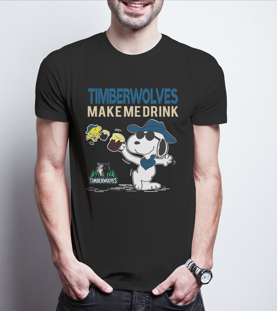 Timberwolves Make Me Drink Minnesota Timberwolves Snoopy Fans T-Shirt