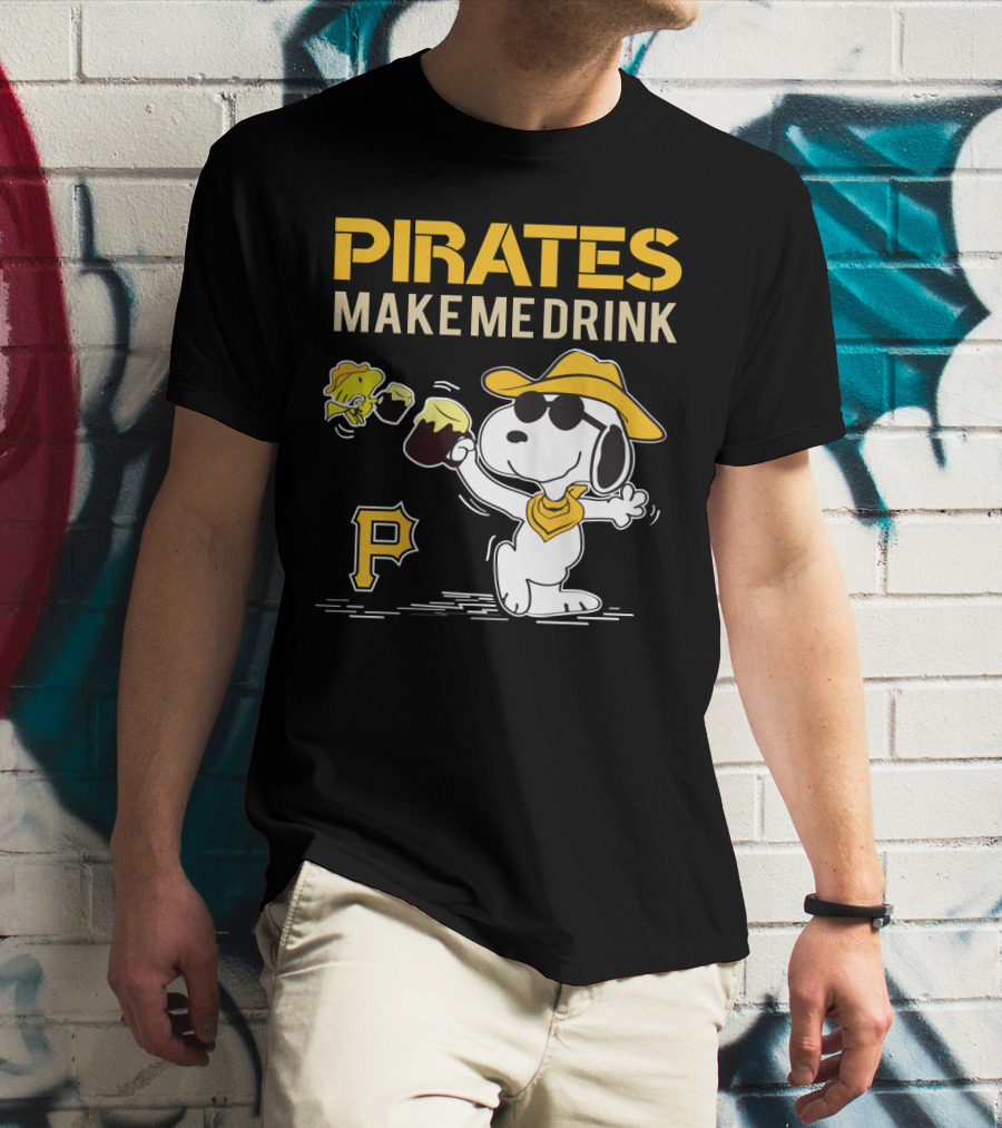 Pittsburgh Pirates Make Me Drink Snoopy With Beer And Woodstock T-Shirt