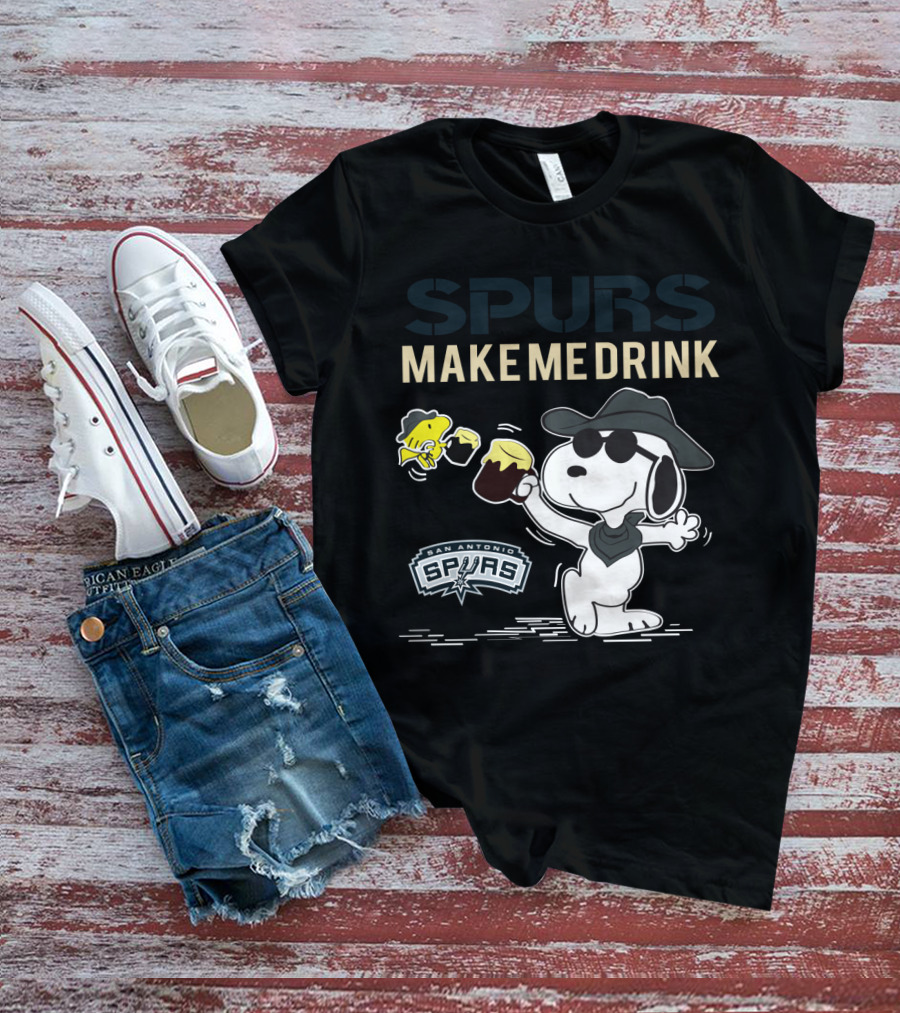 Spurs Make Me Drink San Antonio Snoopy Fans T-Shirt