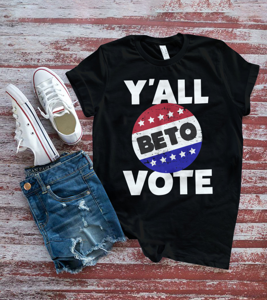 Y'all Vote Beto Red White Blue Stars Button T-Shirt