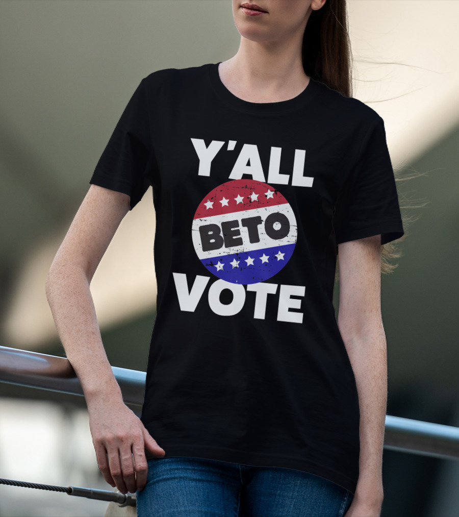 Y'all Vote Beto Red White Blue Stars Button T-Shirt