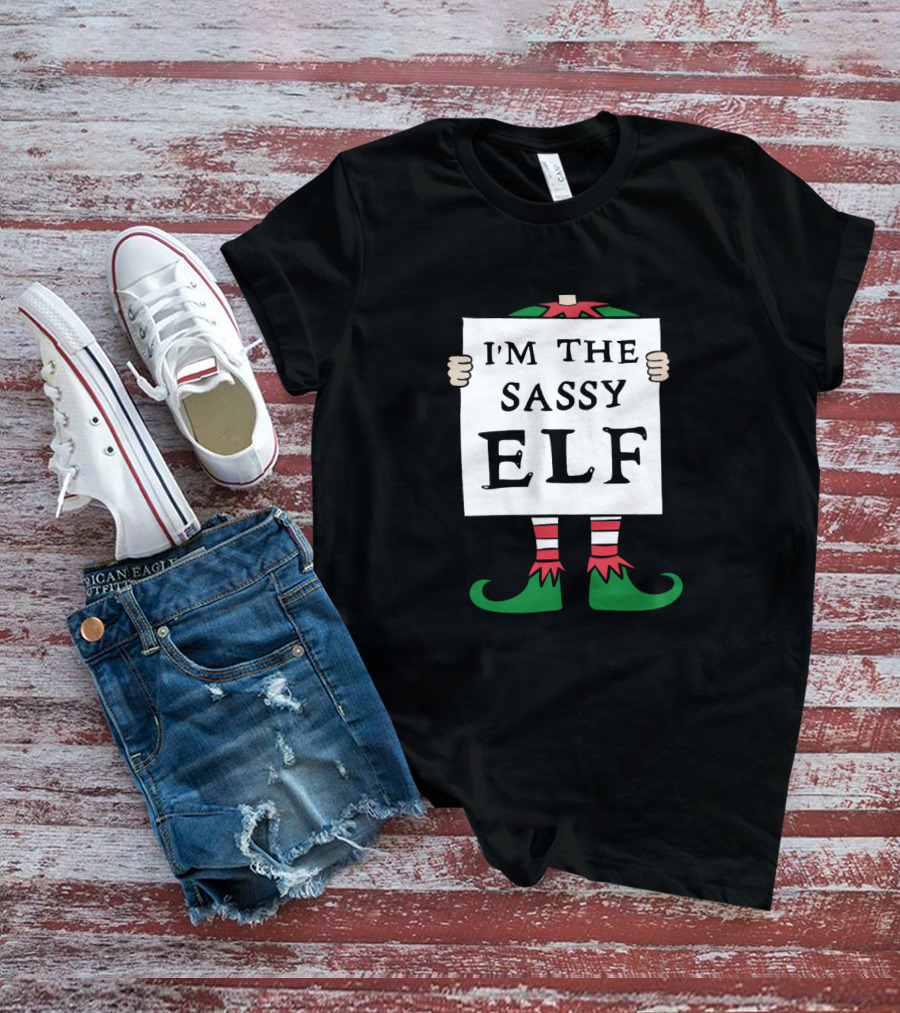 I'm The Sassy Elf Christmas T-Shirt