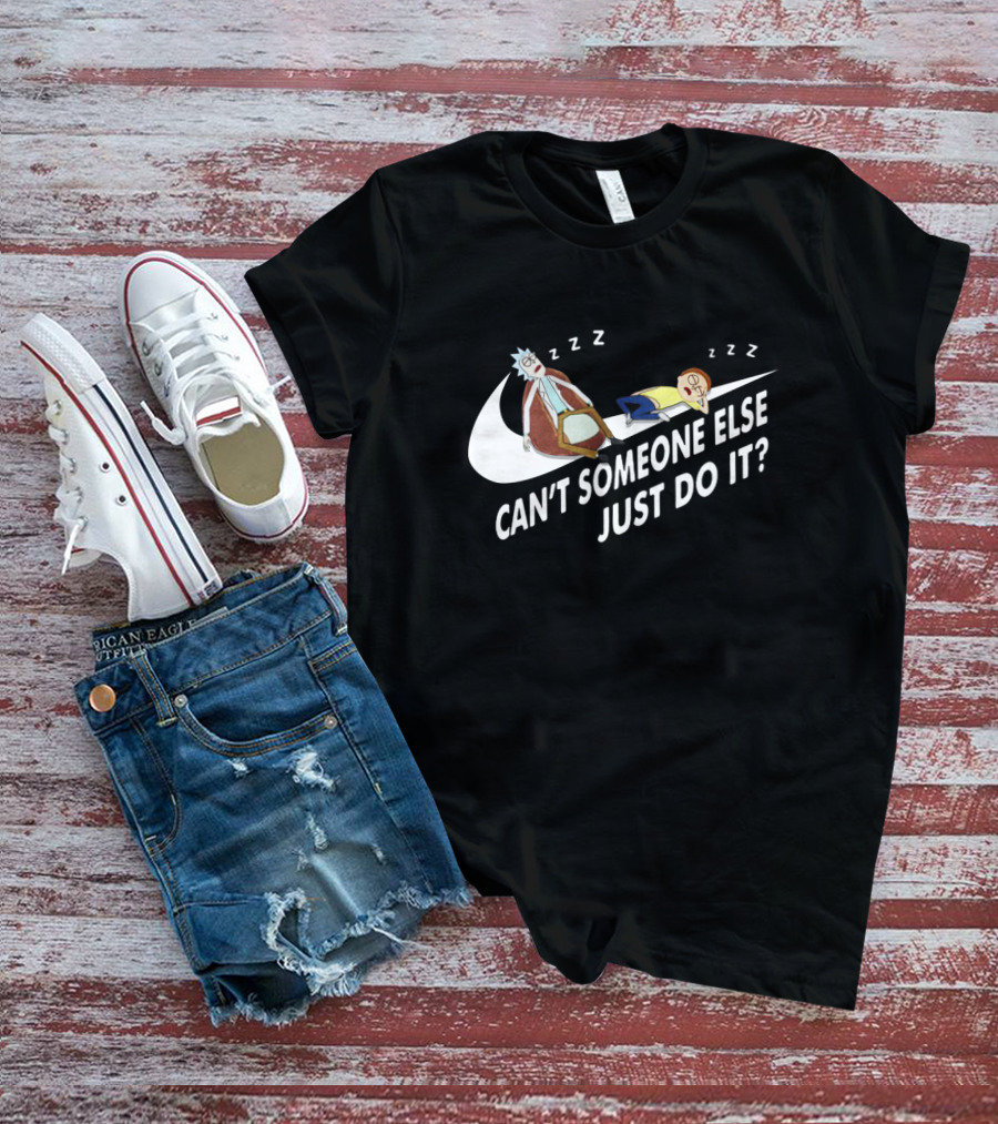Rick And Morty Can't Someone Else Just Do It Parody Swoosh T-Shirt
