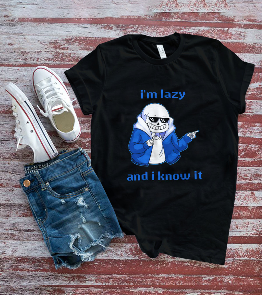 Sans Im Lazy And I Know It Cool Meme Skeleton In Blue Jacket T-Shirt