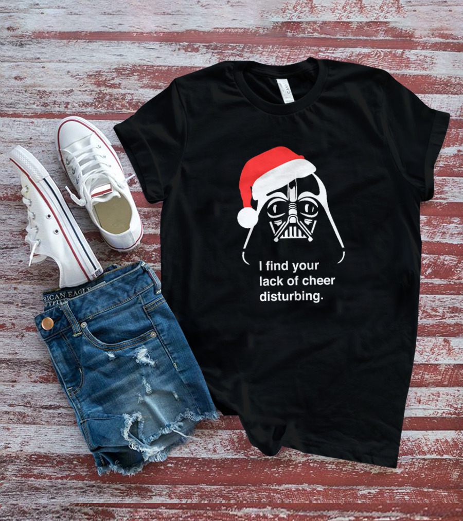 Star Wars Darth Vader Santa Hat I Find Your Lack Of Cheer Disturbing T-Shirt