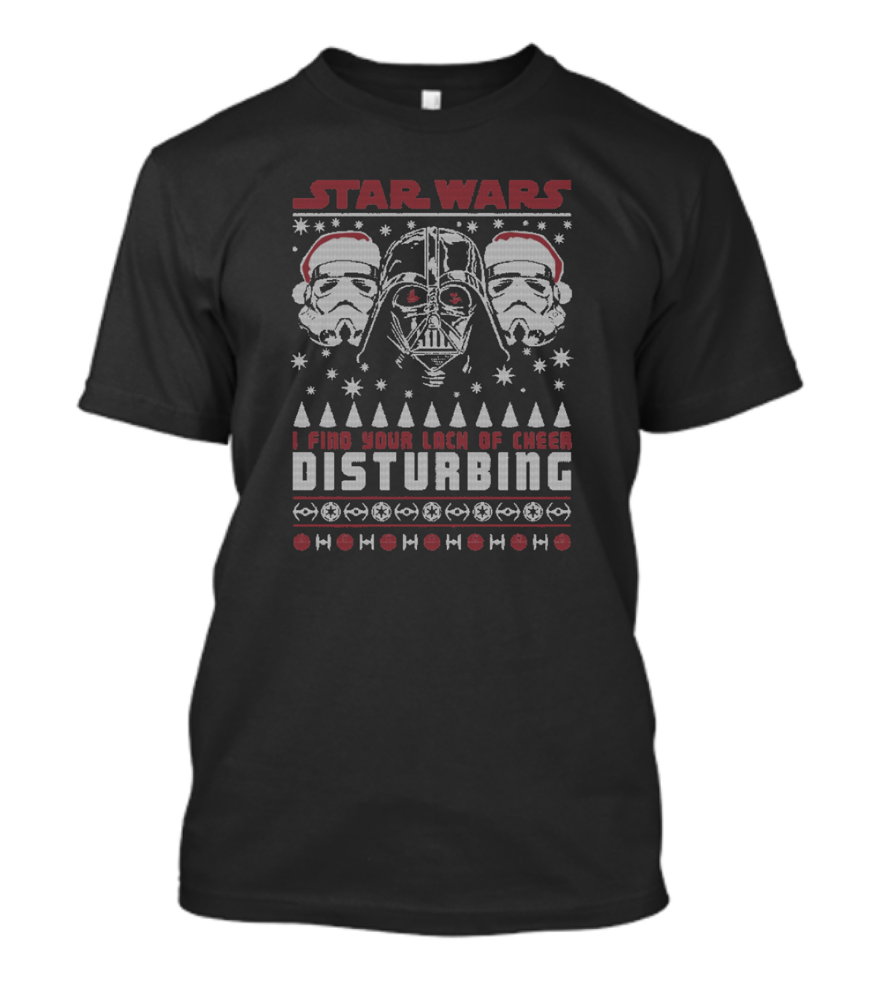 Star Wars Darth Vader Stormtroopers I Find Your Lack Of Cheer Disturbing Christmas Santa T-Shirt