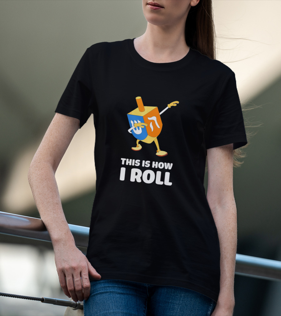 This Is How I Roll Dreidel Dabbing Chanukah T-Shirt