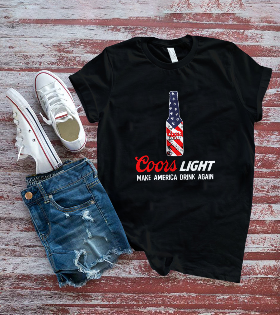 Coors Light Bottle With American Flag Make America Drink Again T-Shirt