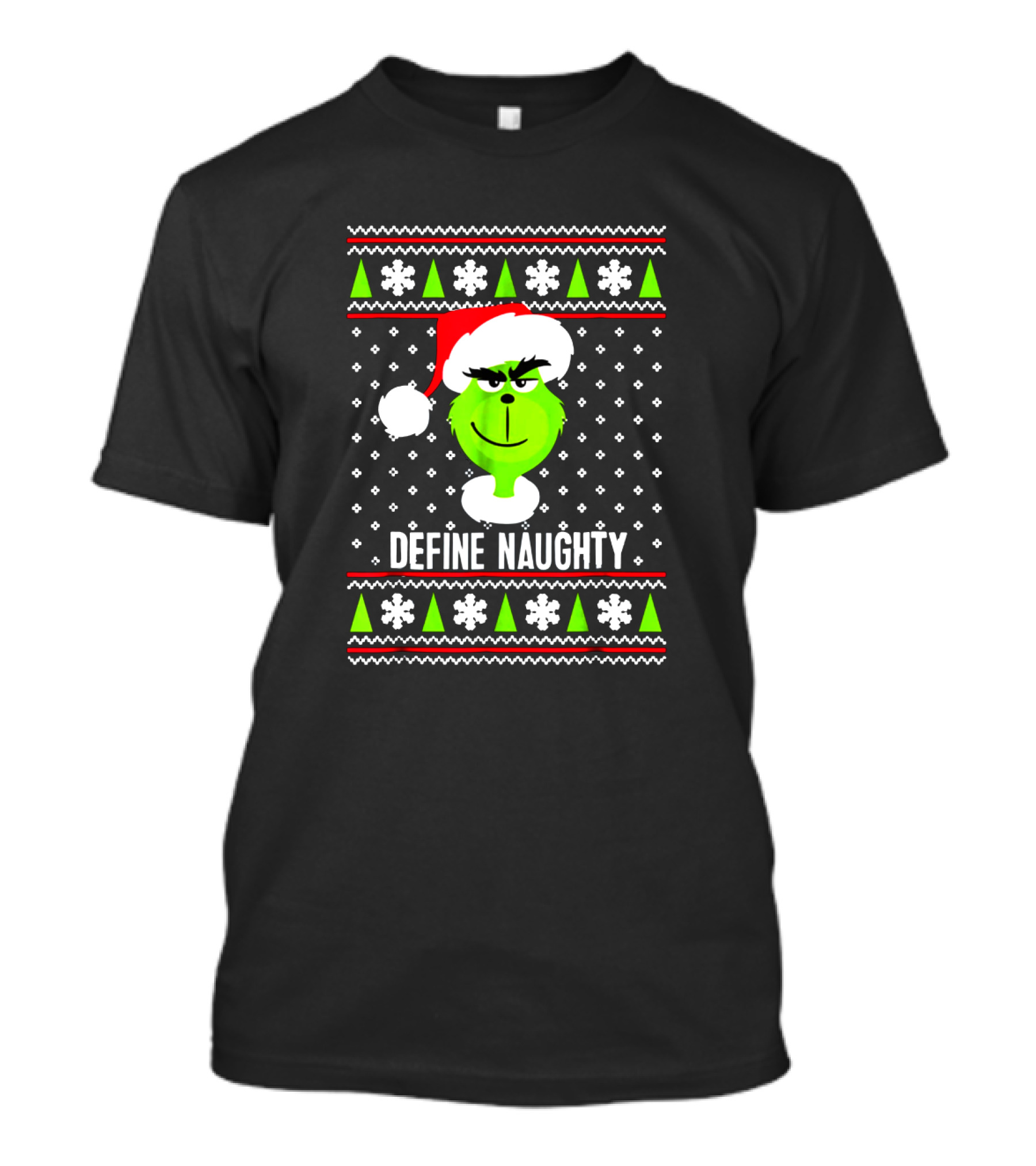 Define Naughty Grinch Ugly Christmas Sweater Santa Hat Snowflakes Trees T-Shirt
