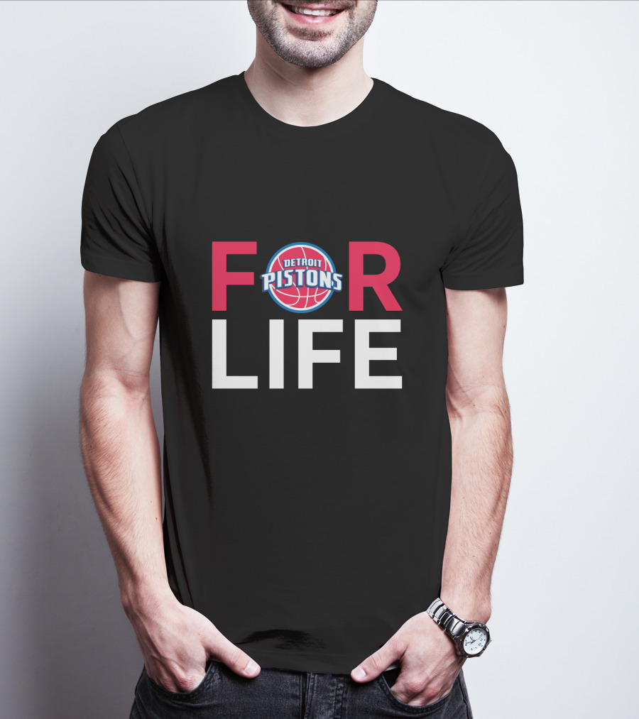 Detroit Pistons Basketball For Life Fan Loyalty T-Shirt