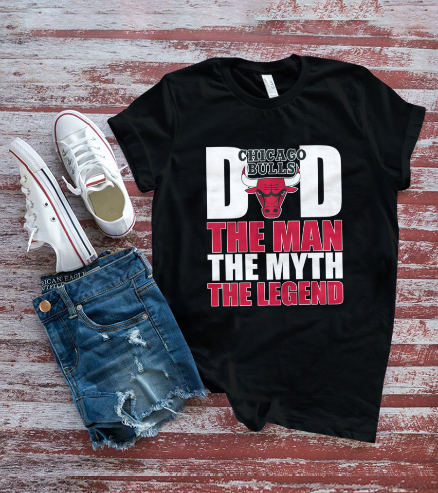 Chicago Bulls Dad The Man The Myth The Legend T-Shirt