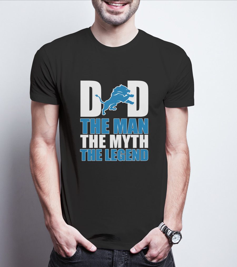 Detroit Lions Dad The Man The Myth The Legend Father's Day Gift T-Shirt