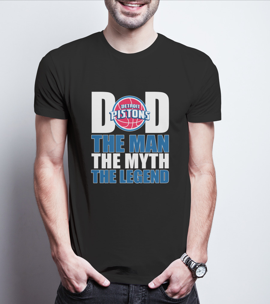 Detroit Pistons Dad The Man The Myth The Legend Father's Day Gift T-Shirt