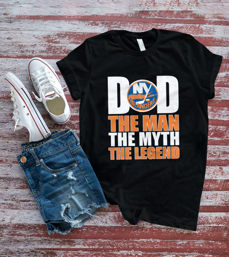 New York Islanders Dad The Man The Myth The Legend T-Shirt