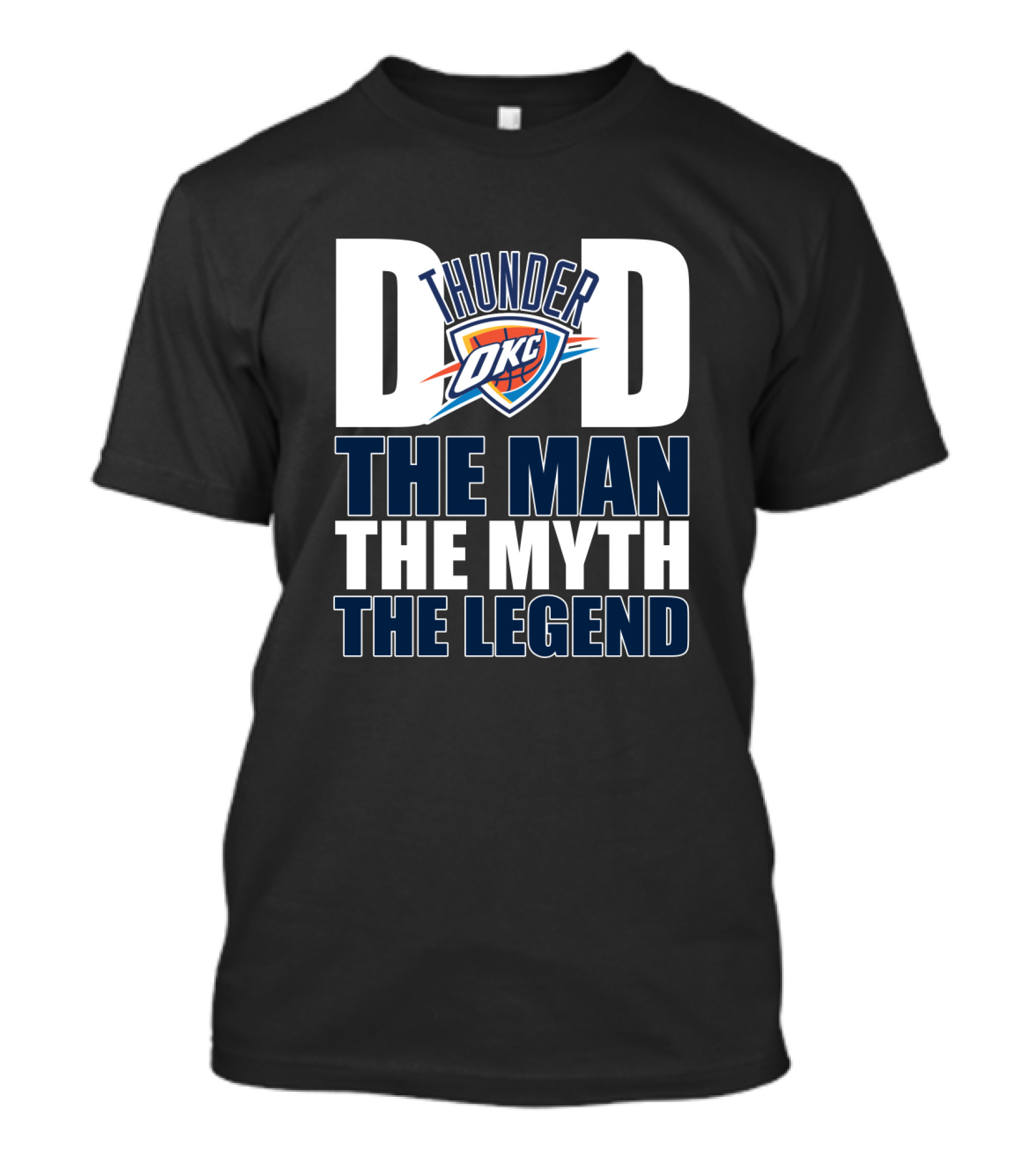 Oklahoma City Thunder Dad The Man The Myth The Legend Father's Day Gift T-Shirt