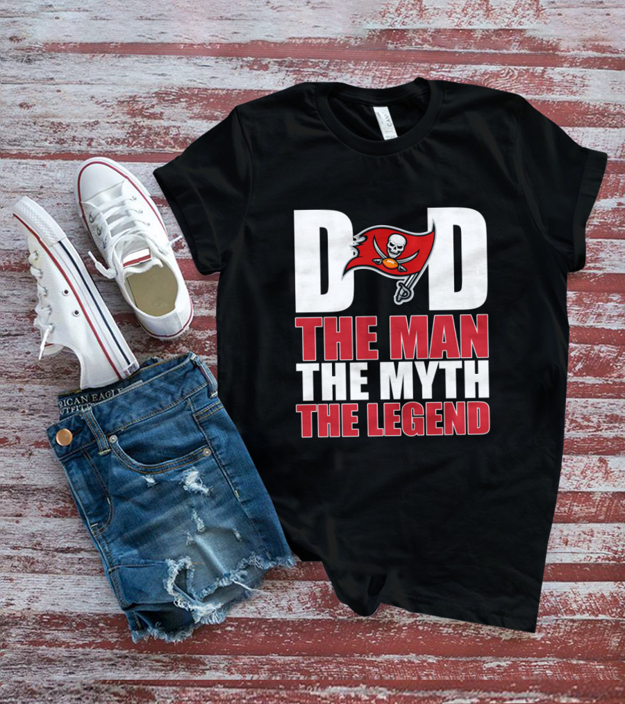 Tampa Bay Buccaneers Dad The Man The Myth The Legend Father's Day T-Shirt