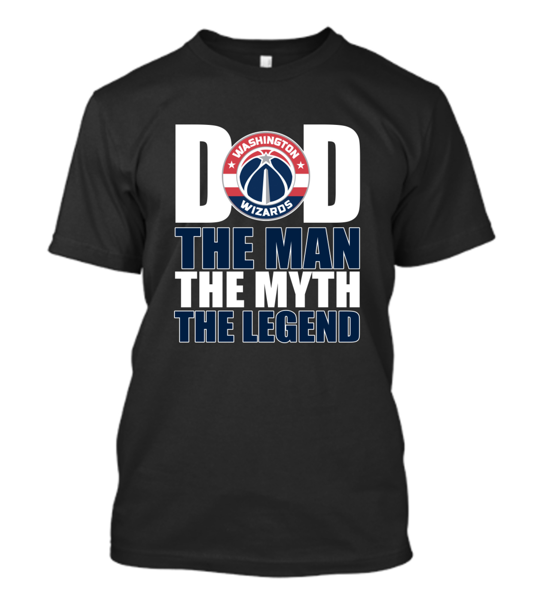 Washington Wizards Dad The Man The Myth The Legend Father's Day T-Shirt