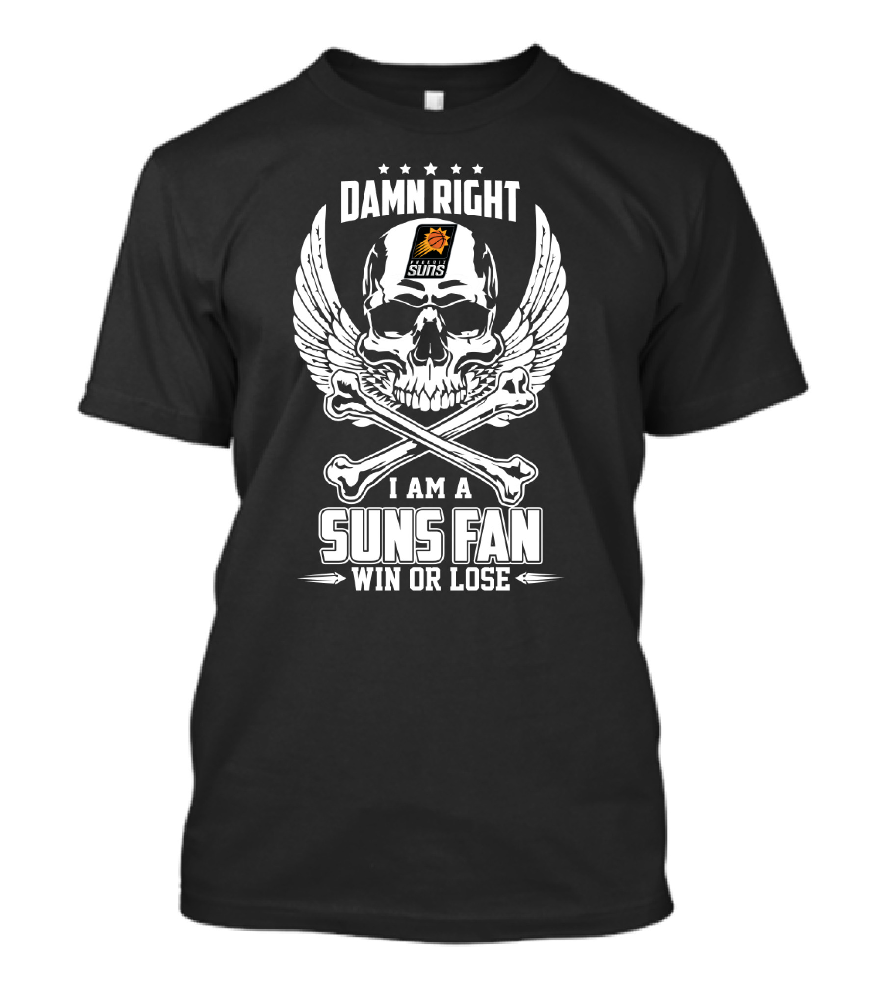Damn Right I Am A Phoenix Suns Fan Win Or Lose Skull Wings T-Shirt